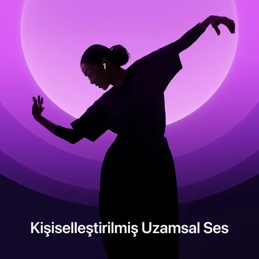 AirPods 4 Gürültü Engelleme Kişiselleştirilmiş Uzamsal Ses