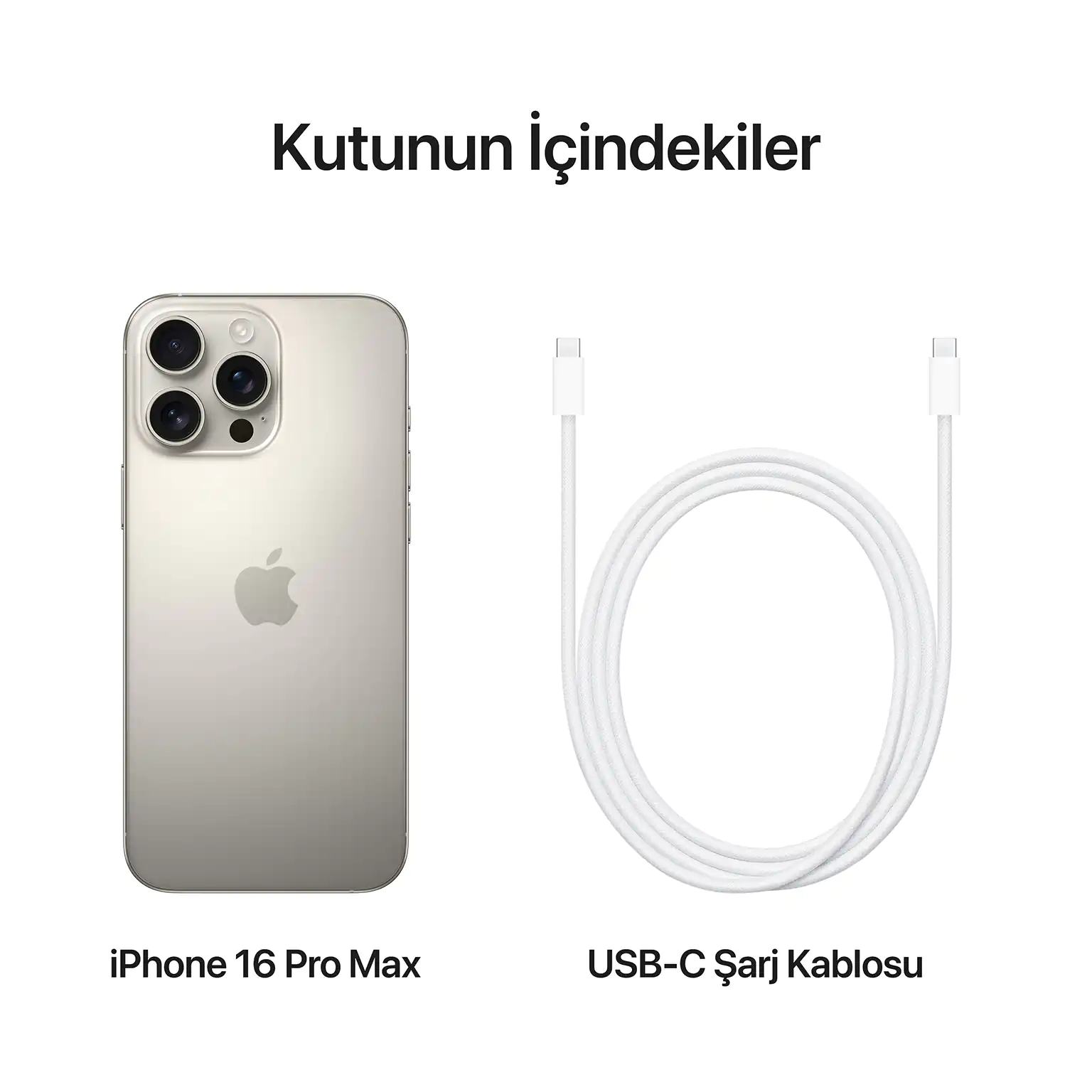 iPhone 16 Pro Max 512GB Doğal Titanyum MYX33TU/A-Teşhir 8 iPhone 16 Pro Max Doğal Titanyum Kutunun İçindekiler