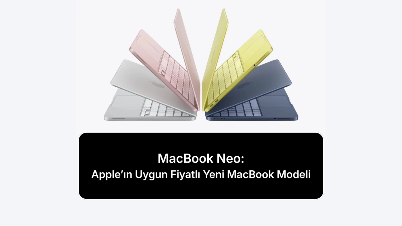 macbook-neo-apple-uygun-fiyatli-modeli